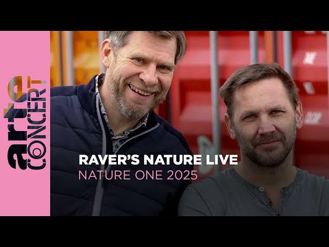 Raver's Nature live - Nature One 2025 - ARTE Concert