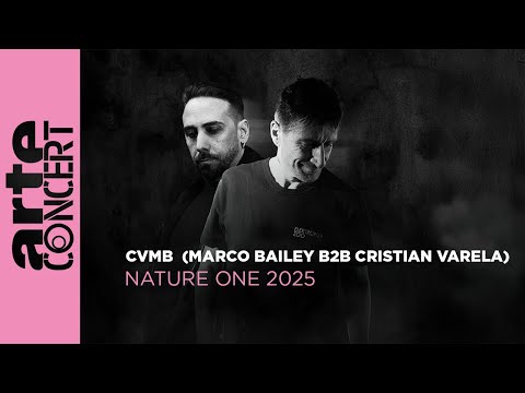 CVMB (Marco Bailey b2b Cristian Varela) - Nature One 2025 - ARTE Concert