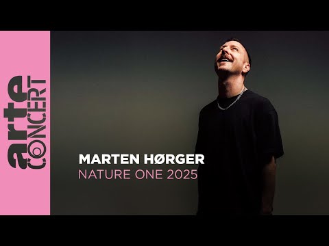 Marten Hørger - Nature One 2025 - ARTE Concert