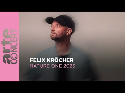 Felix Kröcher - Nature One 2025 - ARTE Concert