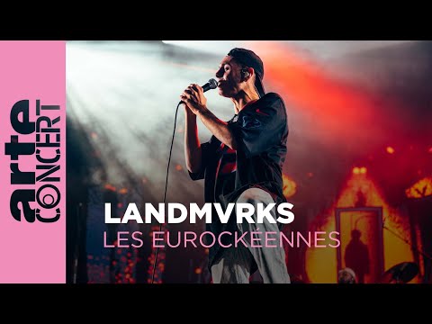 Landmvrks - Les Eurockéennes - ARTE Concert