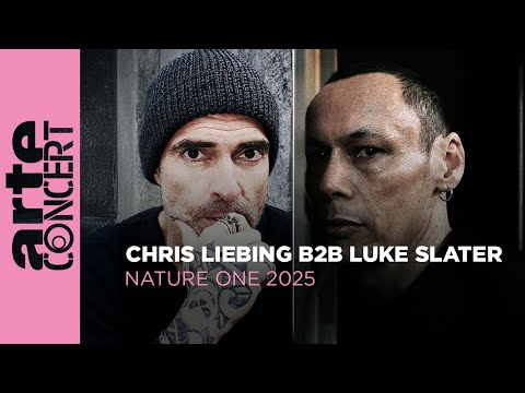 Chris Liebing b2b Luke Slater - Nature One 2025 - ARTE Concert