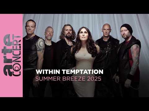 Within Temptation - Summer Breeze 2025 - ARTE Concert