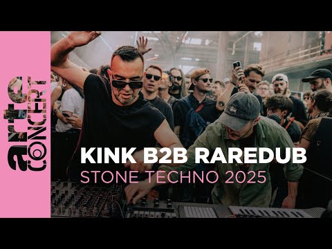 Kink b2b Raredub - Stone Techno 2025 - ARTE Concert