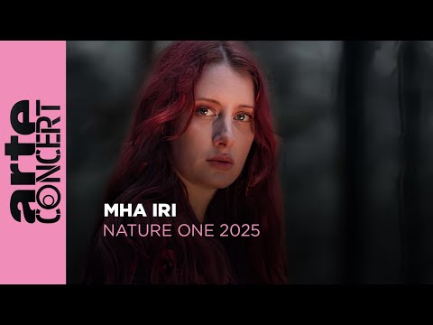 Mha Iri - Nature One 2025 - ARTE Concert