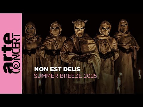 Non Est Deus -  Summer Breeze 2025 - ARTE Concert