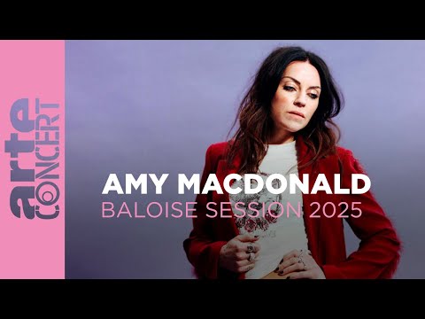 Amy Macdonald - Baloise Session 2025 - ARTE Concert