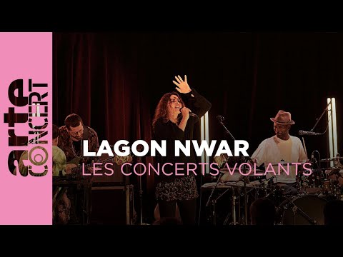 Lagon Nwar - Les Concerts Volants - ARTE Concert