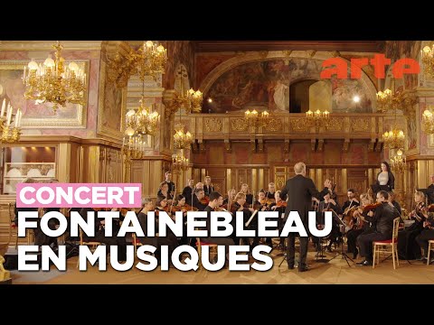 Le voyage de Fontainebleau - ARTE Concert