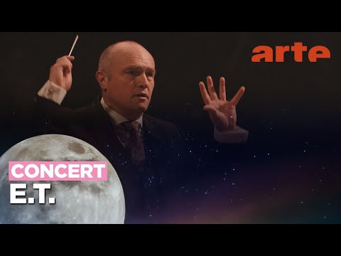 John Williams' cinema : E.T. - ARTE Concert