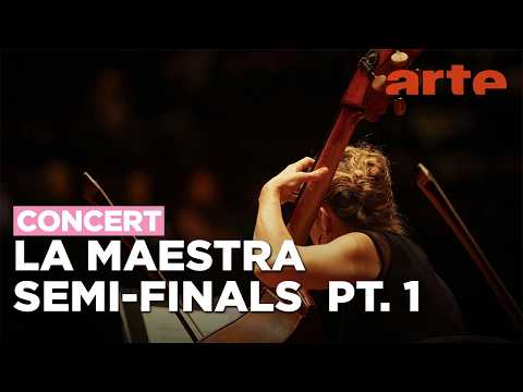 La Maestra 2026 - Competition for women conductors - Semi-final - Part 1 - ARTE Concert