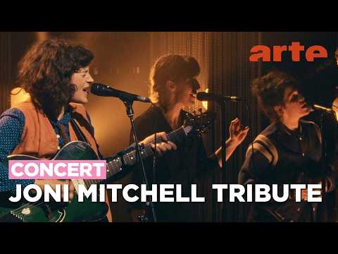 Tribute to Joni Mitchell - With Yaël Naïm, Charlie Winston, Delgrés… - ARTE Concert