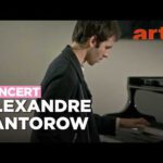 Alexandre Kantorow, pianiste absolument – portrait du virtuose français – ARTE Concert